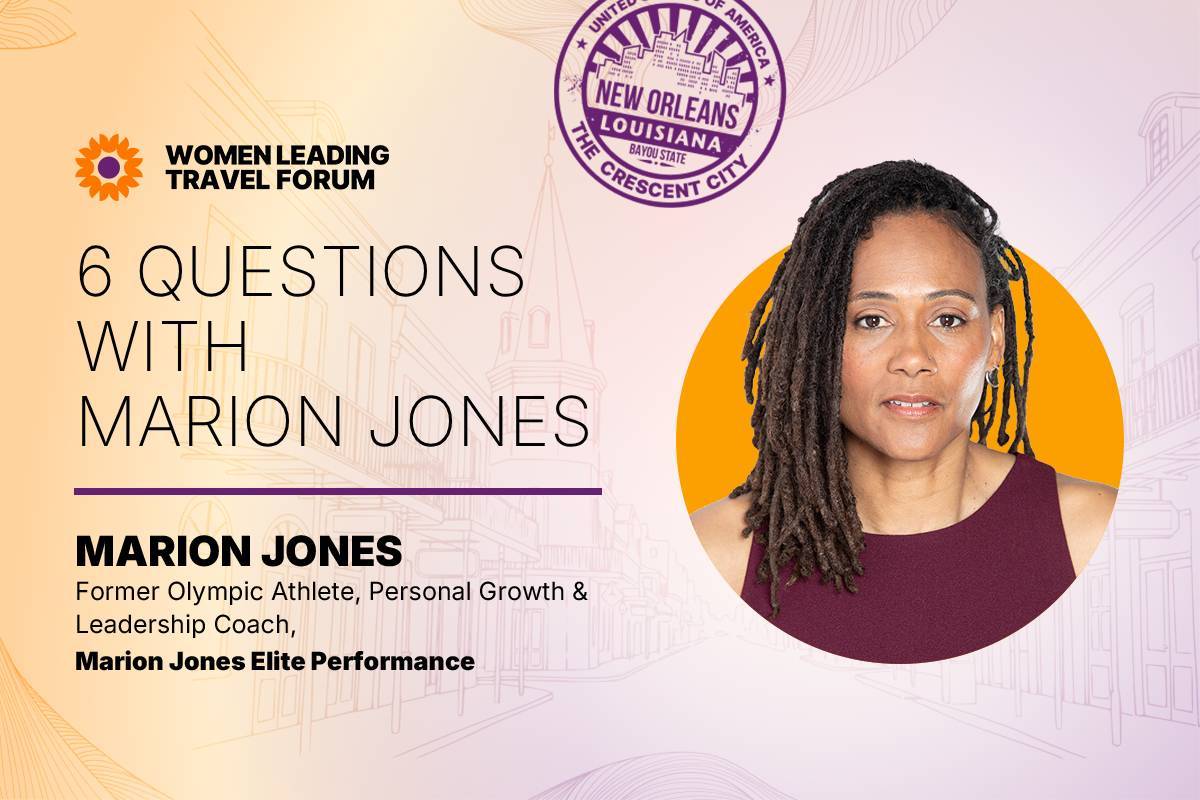 Women Leading Travel Forum Speaker Feature - Marion Jones, Former Olympic Athlete, Personal Growth & Leadership Coach, Marion Jones Elite Performance